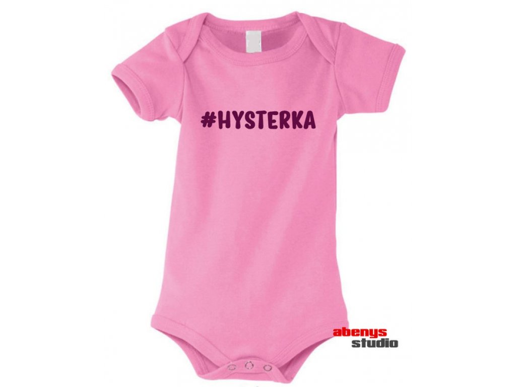 dětské body krátky rukáv s nápiesme # HYSTERKA - růžové - 3–6 měs.