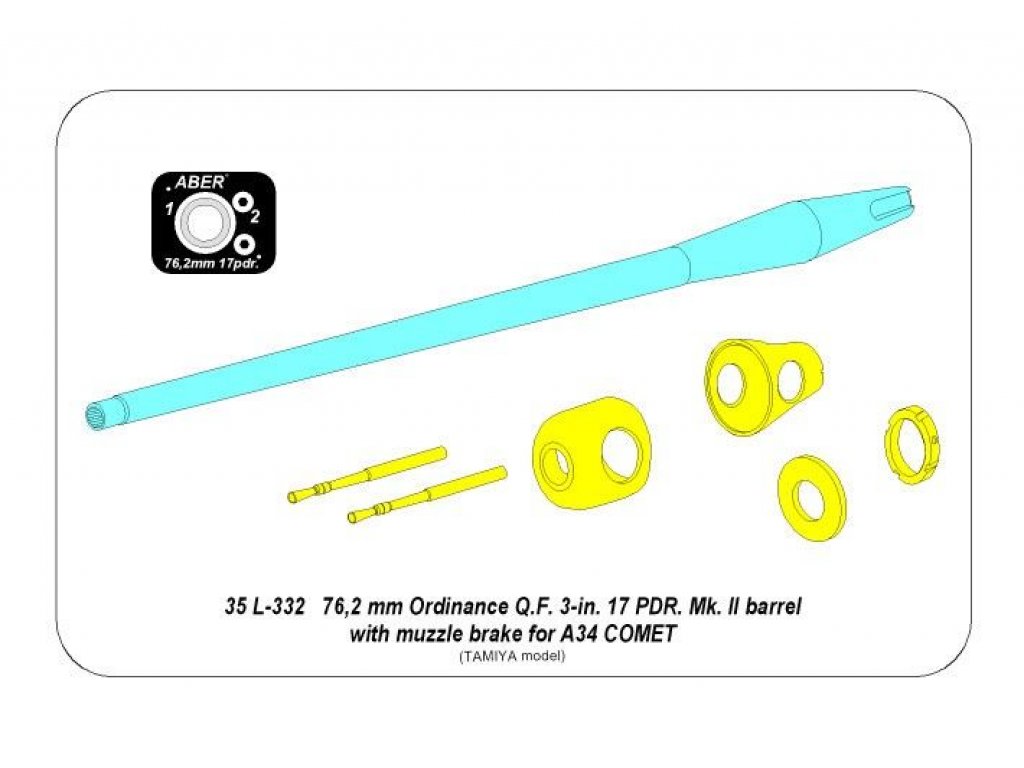 ABER 1/35 35L-332 76,2 mm Ordinance Q.F. 3-in. 17 PDR. Mk. II barrel with muzzle brake for A34 COMET for TAM