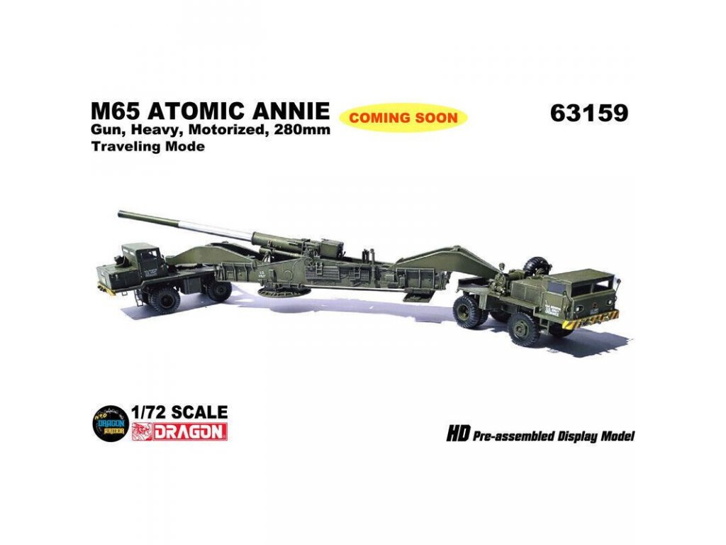 DRAGON ARMOR 1/72 M65 Atomic Annie Gun, Heavy Motorized 280mm Travelling Mode