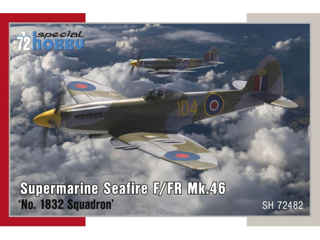 SPECIAL HOBBY 1/72 Supermarine Seafire F/FR Mk.46 No.1832 Sqn