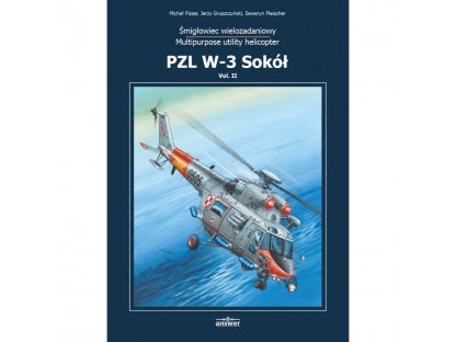 ANSWER 73502 PZL W-3 Sokół - Monografia Tom II