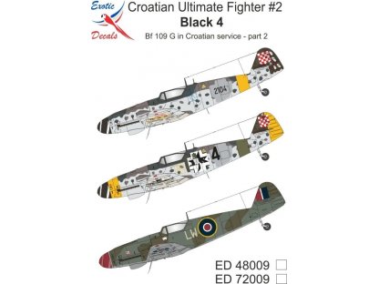 EXOTIC DECALS 1/48 Croatian Ultimate Fighter #2 Black 4 BF 109 G in Croatian Service - Part 2