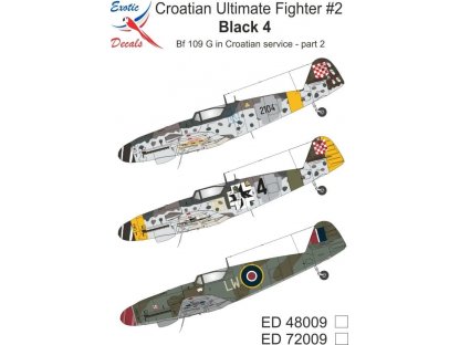 EXOTIC DECALS 1/72 Croatian Ultimate Fighter #2 Black 4 BF 109 G in Croatian Service - Part 2