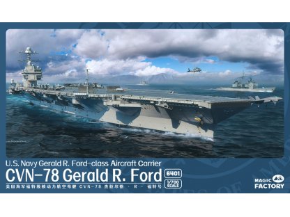 MAGIC FACTORY 1/700 U.S. Navy Gerald R. Ford-Class Aircraft Carrier CVN-78 Gerald R. Ford