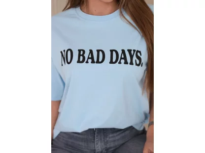 Tričko NO BAD DAYS světle modré