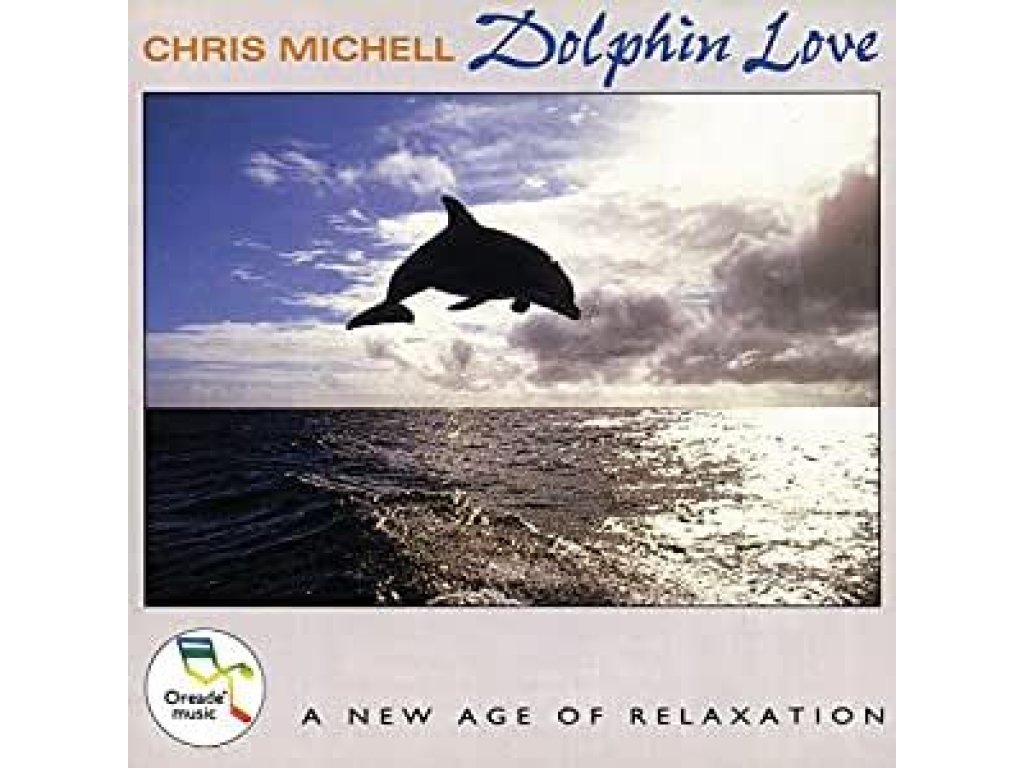Dolphin Love Chris Michell CD audio