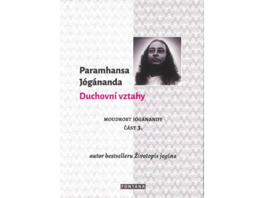 Duchovní vztahy  Paramhansa Jógánanda
