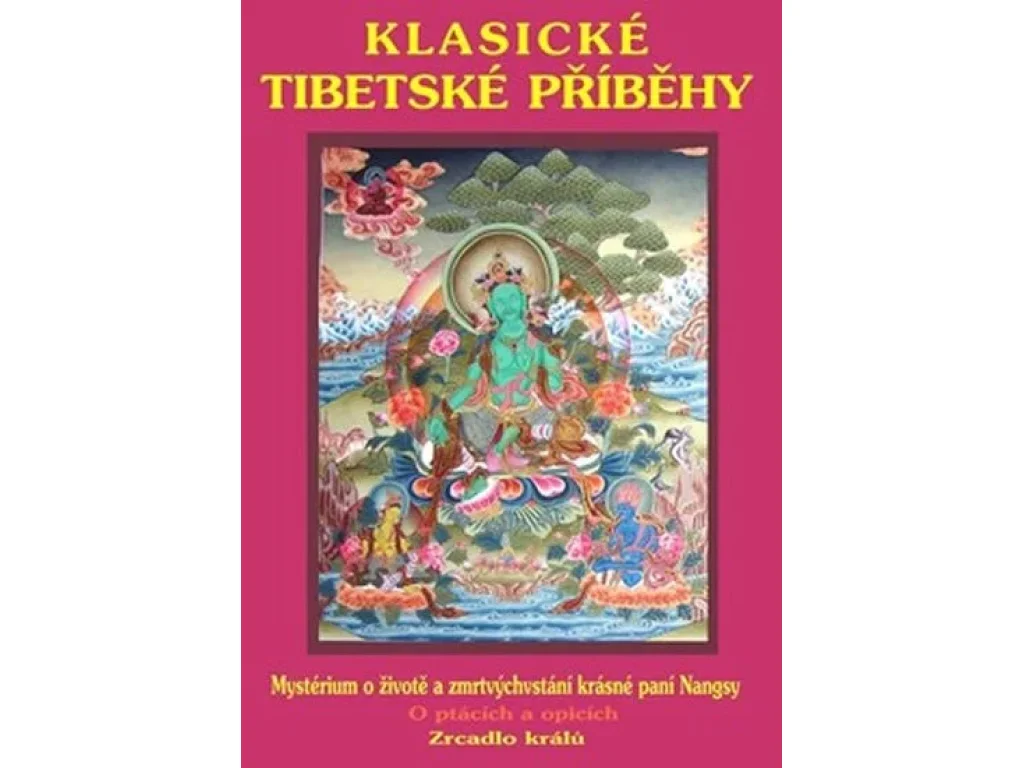 Klasické Tibetské Přiběhy -Josef Kolmaš