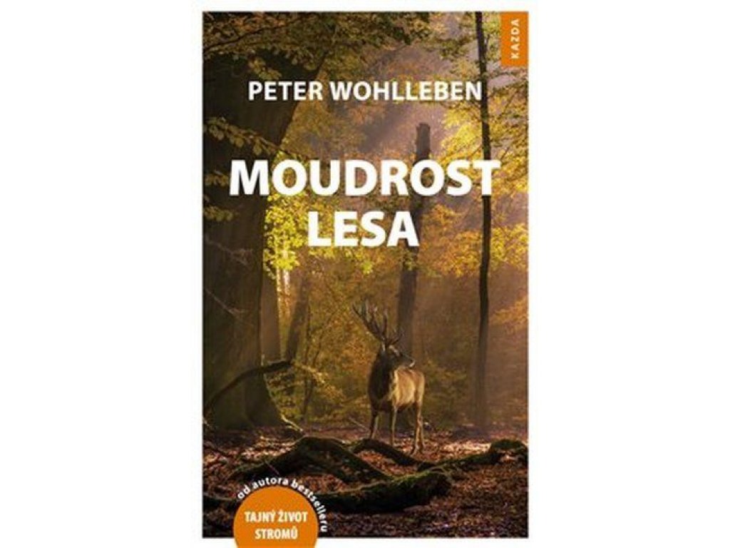 Moudrost lesa Wohlleben Peter
