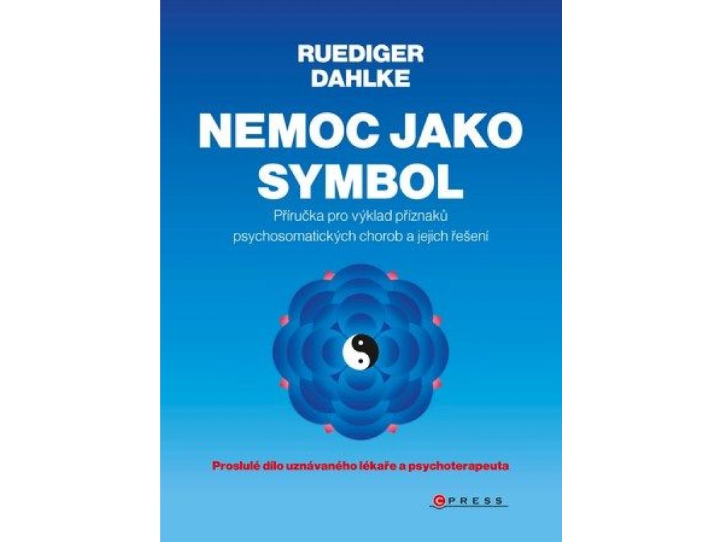 Nemoc jako symbol - Rüdiger Dahlke