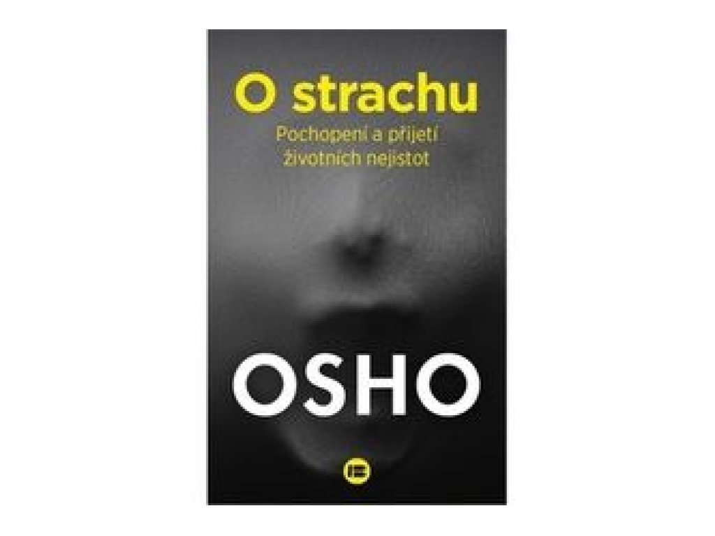 Osho - O strachu - Crystal Lotus