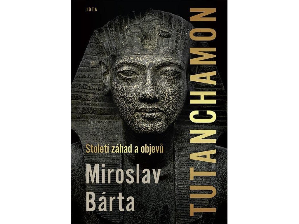Tutanchamon - Století záhad a objevů   Miroslav Bárta