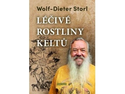 Léčivé rostliny keltů Wolf-Dieter Storl