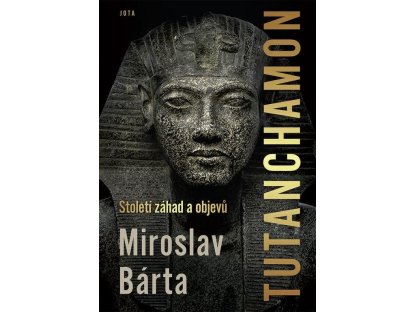 Tutanchamon - Století záhad a objevů   Miroslav Bárta