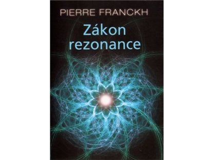 Zákon rezonance- Pierre Franckh