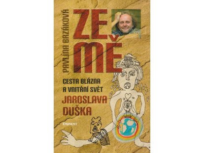 Ze mě- Cesta blázna a vnitřní svět Jaroslava Dušek