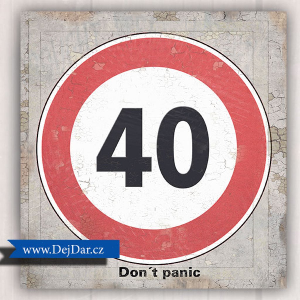 40 Roky Nástěnný obraz, dárek k 40. narozeninám - Dejdar - dárky k narozeninám ...