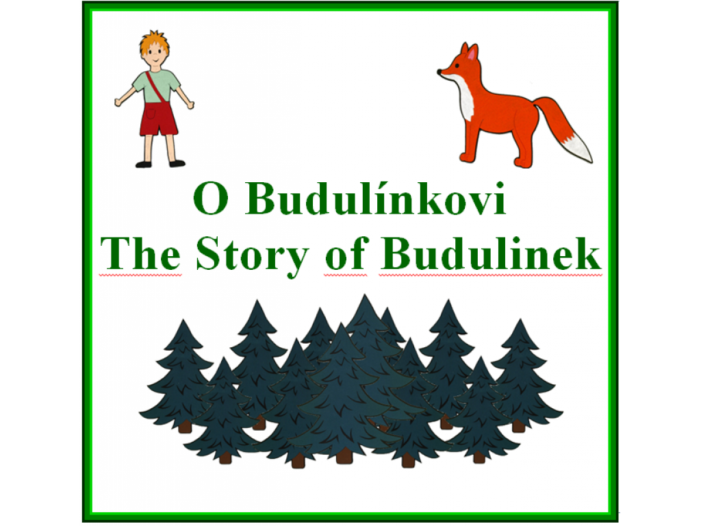 O Budulínkovi CZ + The Story about Budulinek EN