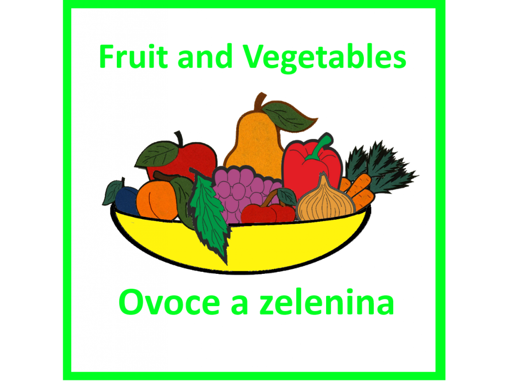 Ovoce a zelenina - Fruit and Vegetables