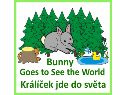 Králíček jde do světa + Bunny goes to see the world