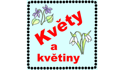 Květy a květiny