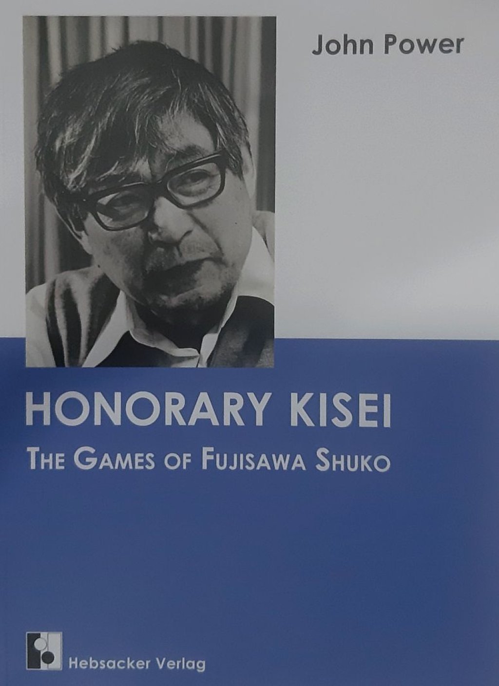 Honorary Kisei: The Games of Fujisawa Shuko