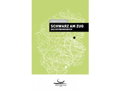 Schwarz am Zug: Das Go-Übungsbuch. 25Kyu-20Kyu