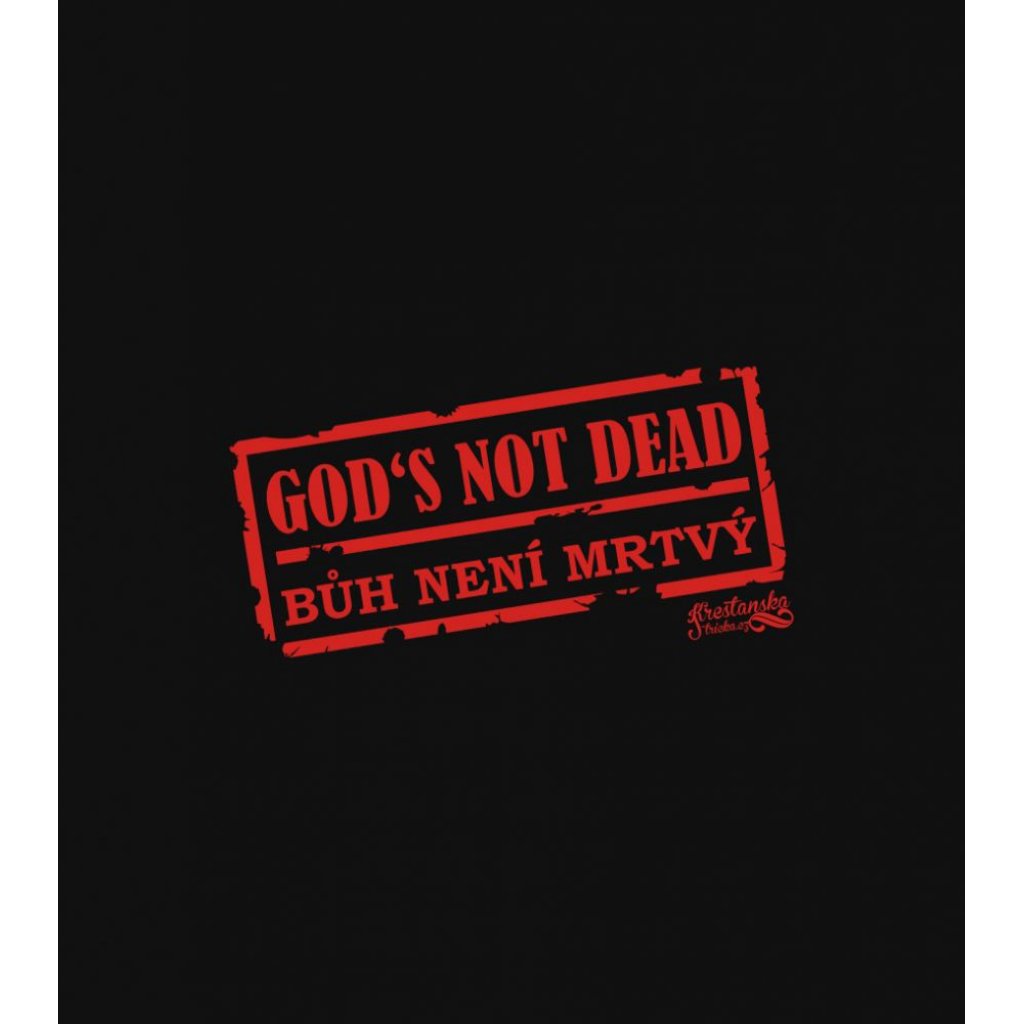 GOD'S NOT DEAD dámské triko černé (black)