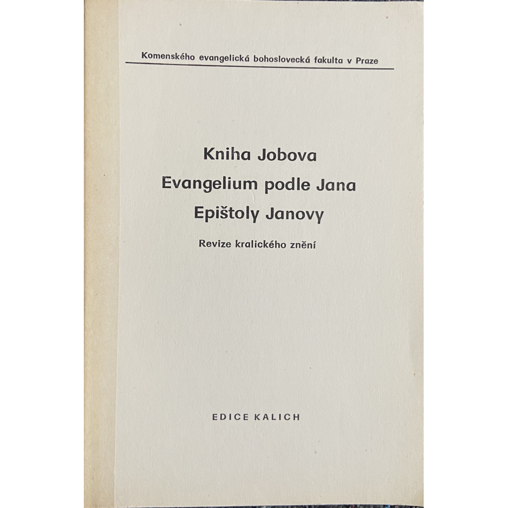 Kniha Jobova, Evangelium podle Jana, Epištoly Janovy