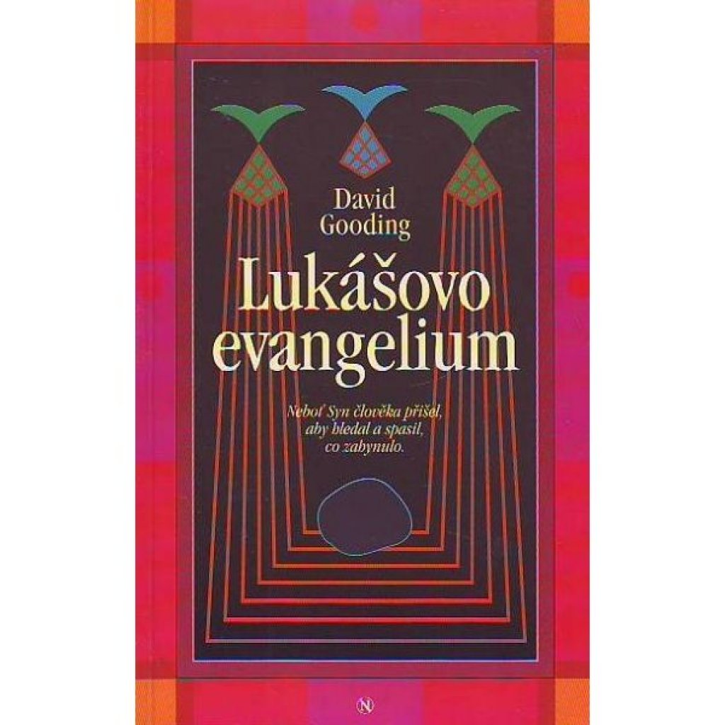 Lukášovo evangelium - David Gooding