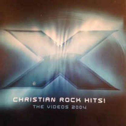 Christian Rock Hits - the videos 2004