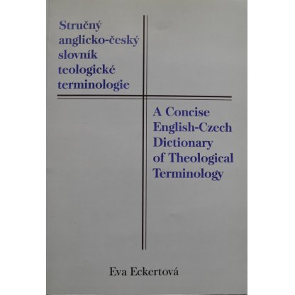 Stručný anglicko- český slovník teologické terminologie