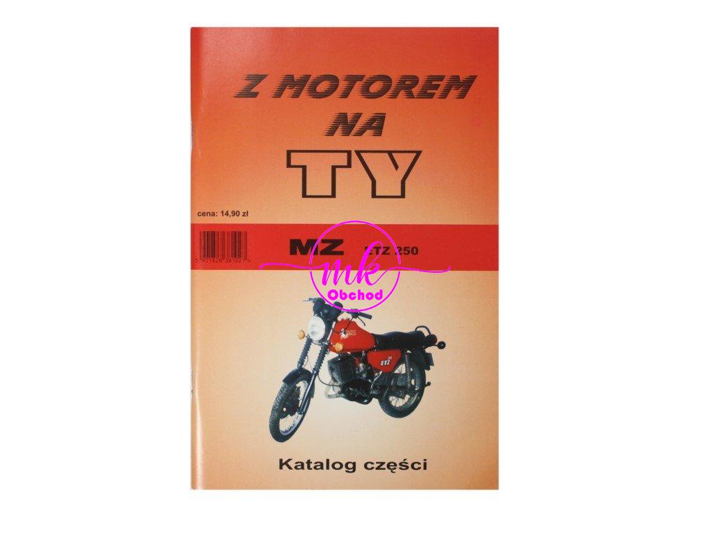 KATALOG DÍLŮ S MOTOREM NA TY - MZ ETZ 250