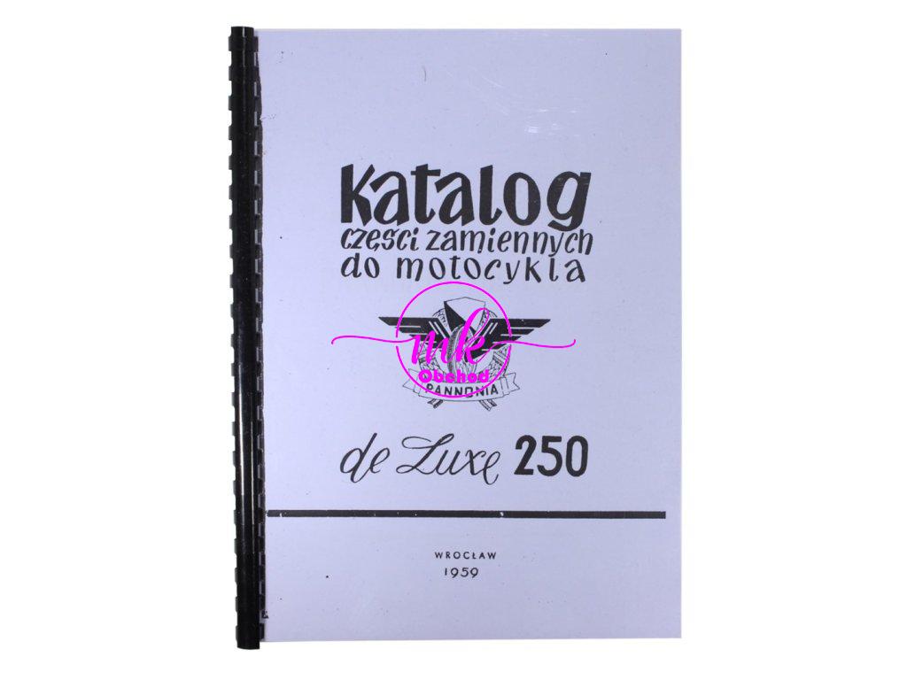 KATALOG NÁHRADNÍCH DÍLŮ PANNONIA DE LUXE 250