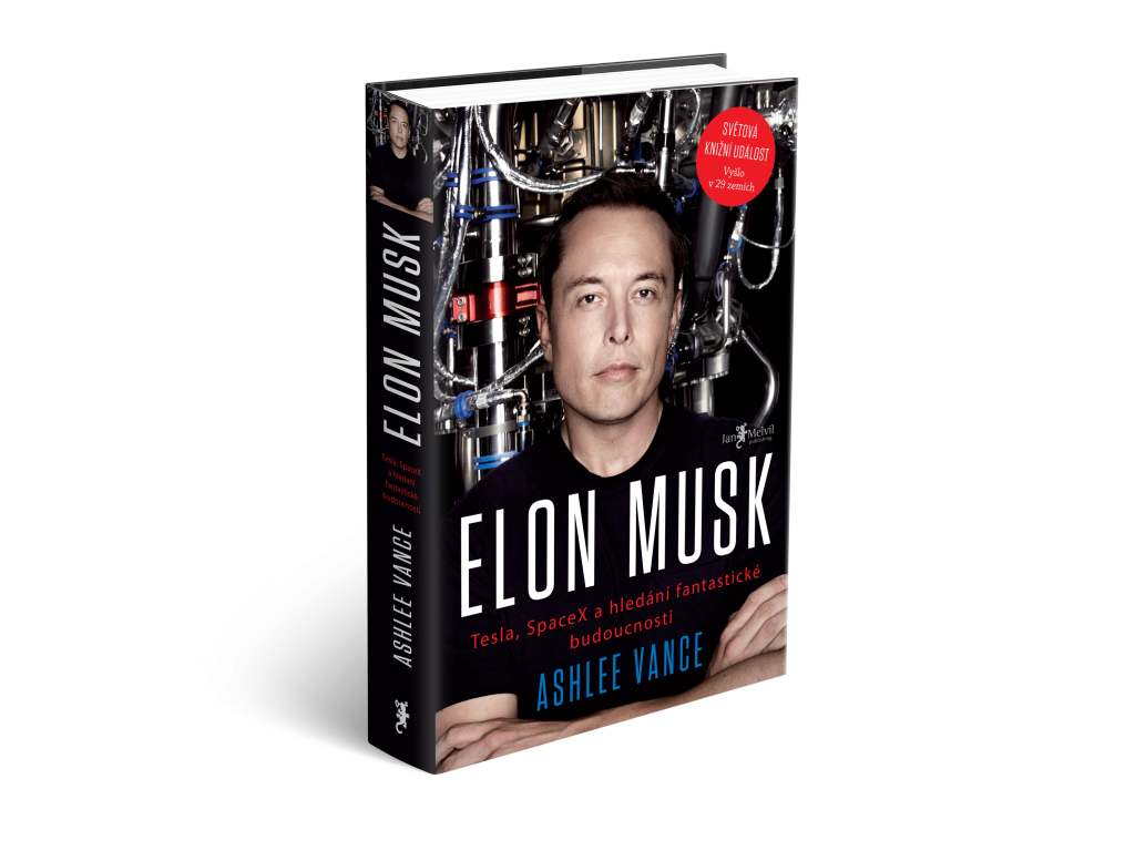 Elon Musk - Tesla, SpaceX a hledání fantastické budoucnosti