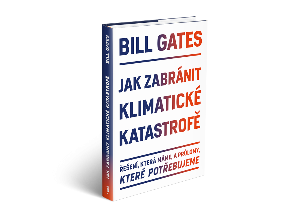 Jak zabránit klimatické katastrofě - Řešení, která máme, a průlomy, které potřebujeme