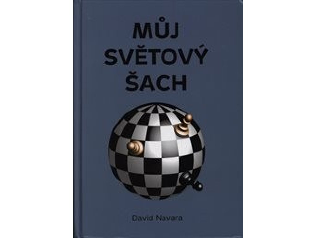 Můj šachový šach- David Navara