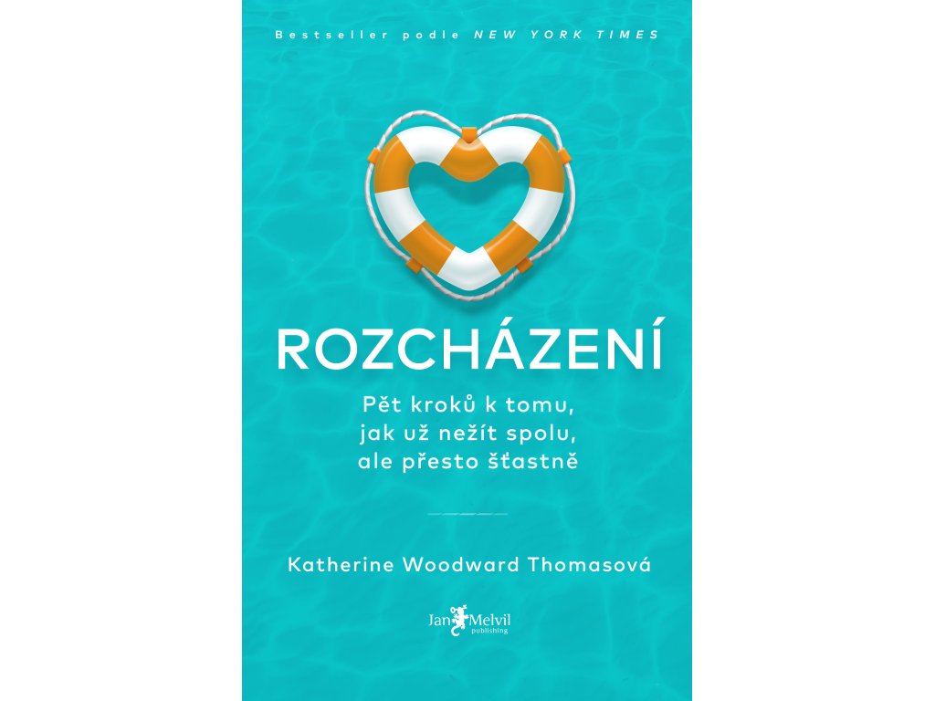 Rozcházení - Pět kroků k tomu, jak už nežít spolu, ale přesto šťastně