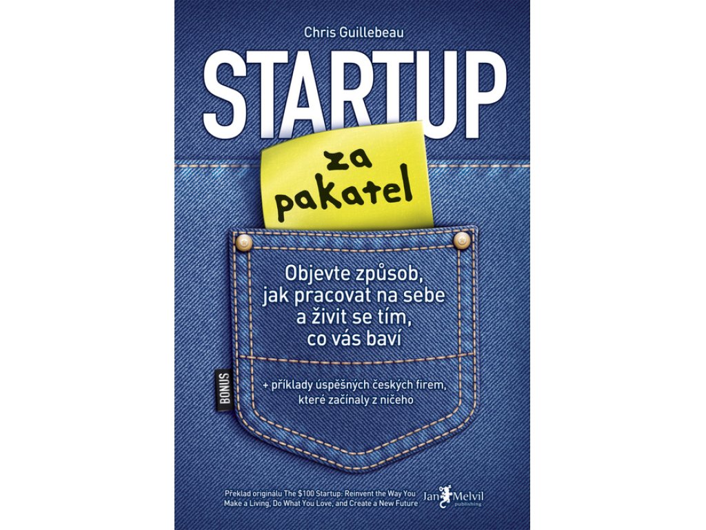 Startup za pakatel - Objevte způsob, jak pracovat na sebe a živit se tím, co vás baví