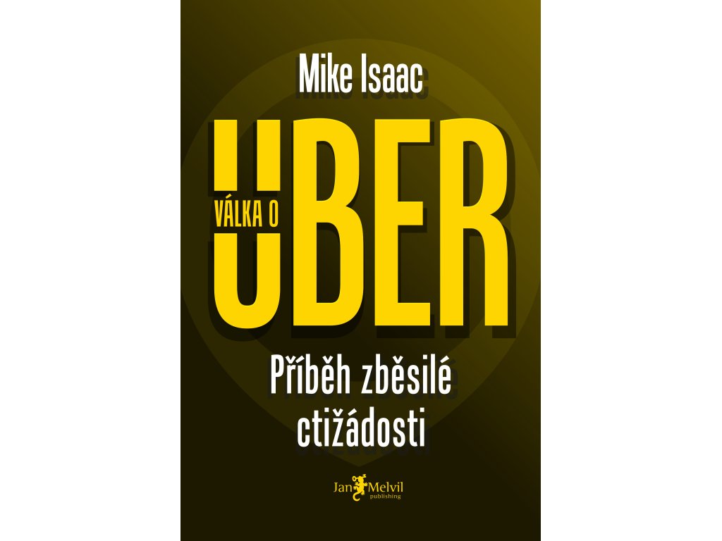 Válka o Uber - Příběh zběsilé ctižádosti