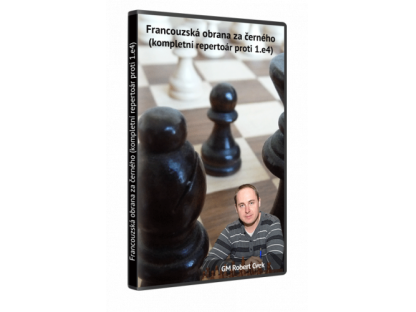 Francouzská obrana za černého od Roberta Cveka (kompletní repertoár proti 1.e4) - video ke stažení