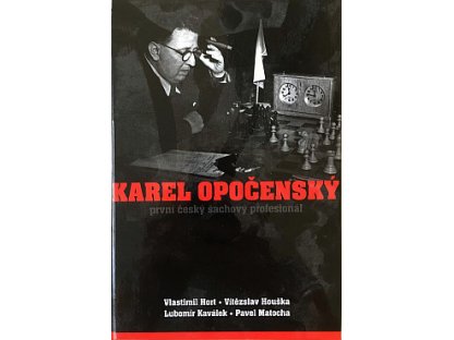 Karel Opočenský: První český šachový profesionál