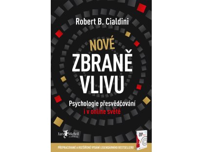 Nové zbraně vlivu - Psychologie přesvědčování i v online světě