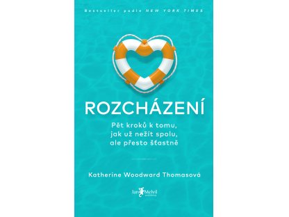 Rozcházení - Pět kroků k tomu, jak už nežít spolu, ale přesto šťastně