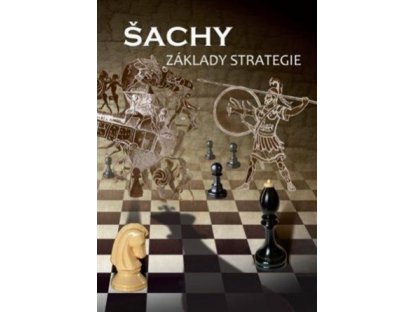 Šachy - Základy strategie