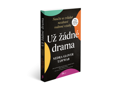 Už žádné drama - Naučte se zvládat nezdravé rodinné vztahy