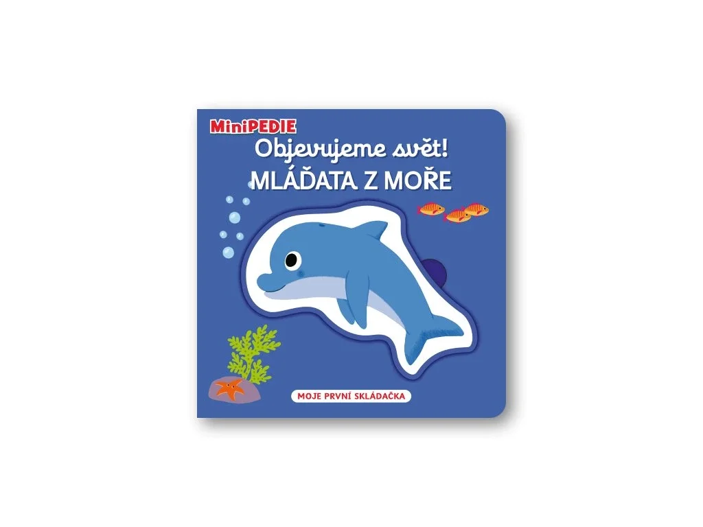 MiniPEDIE – Objevujeme svět! Mláďata z moře
