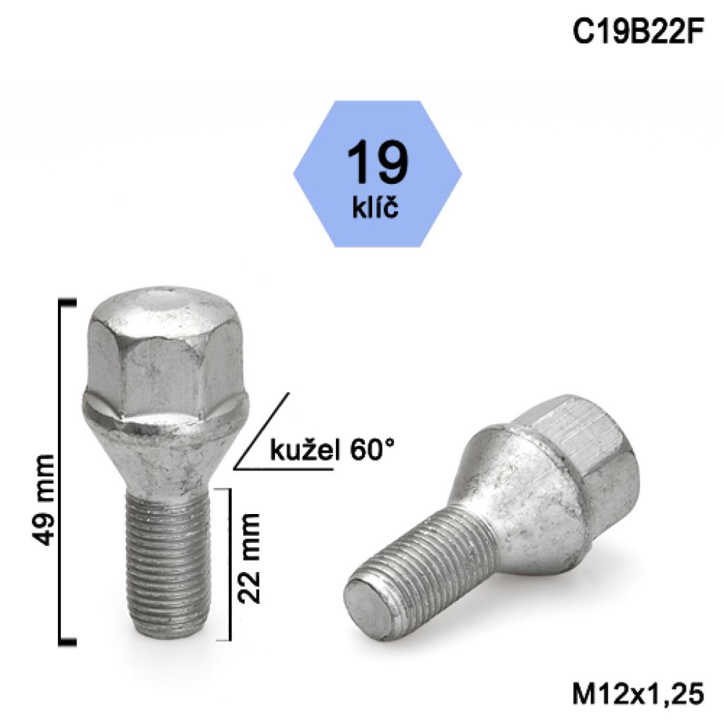 Kolový šroub M12x1,25x22 kužel, klíč 19 (C19B22F)(GB02/S) výška 49mm
