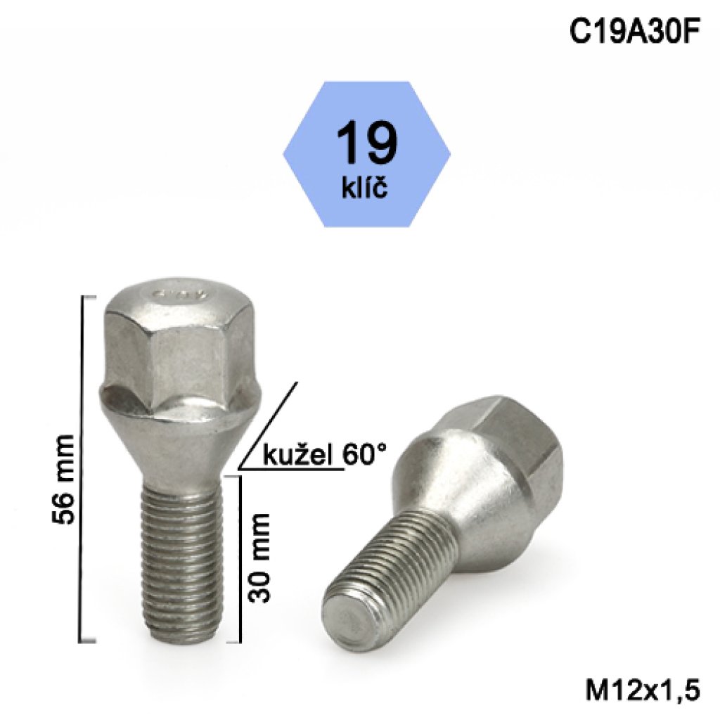 Kolový šroub M12x1,5x30 kužel, klíč 19 (C19A30F) výška 56mm
