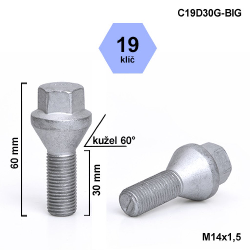 Kolový šroub M14x1,5x30 kužel, klíč 19 (C19D30G-BIG) výška 60mm